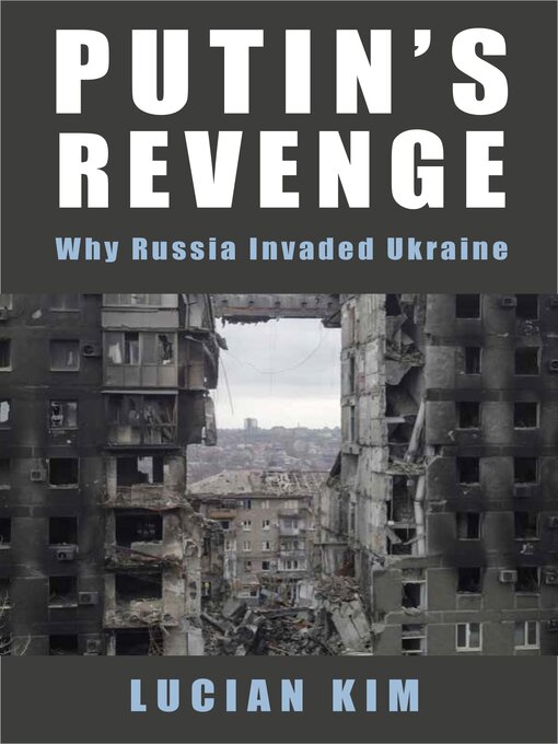 Title details for Putin's Revenge by Lucian Kim - Wait list